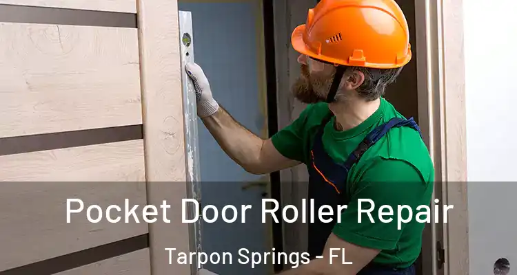  Pocket Door Roller Repair Tarpon Springs - FL