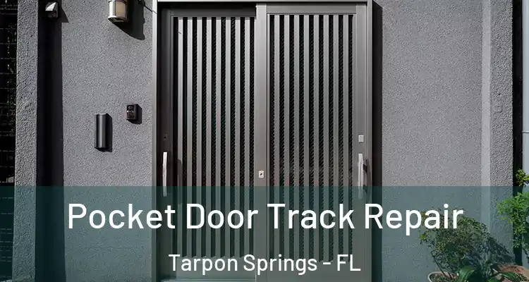  Pocket Door Track Repair Tarpon Springs - FL