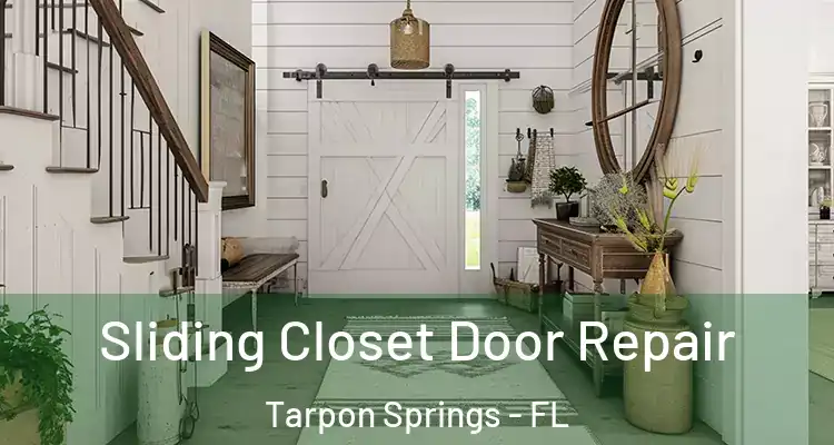  Sliding Closet Door Repair Tarpon Springs - FL