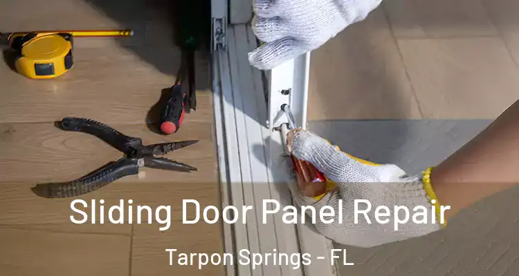  Sliding Door Panel Repair Tarpon Springs - FL